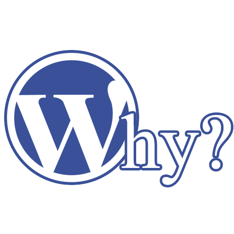 Why WordPress?